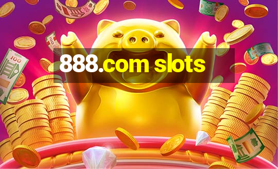 888.com slots