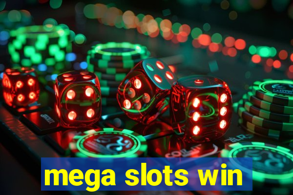 mega slots win