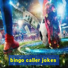 bingo caller jokes