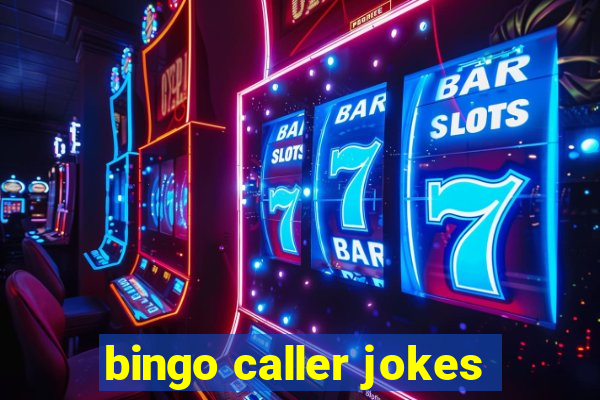 bingo caller jokes