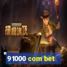 91000 com bet