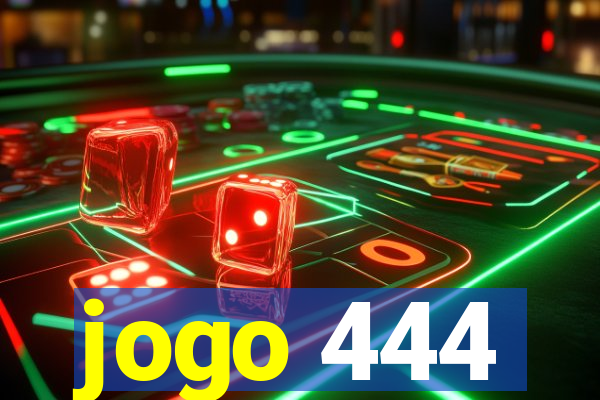 jogo 444