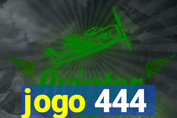 jogo 444