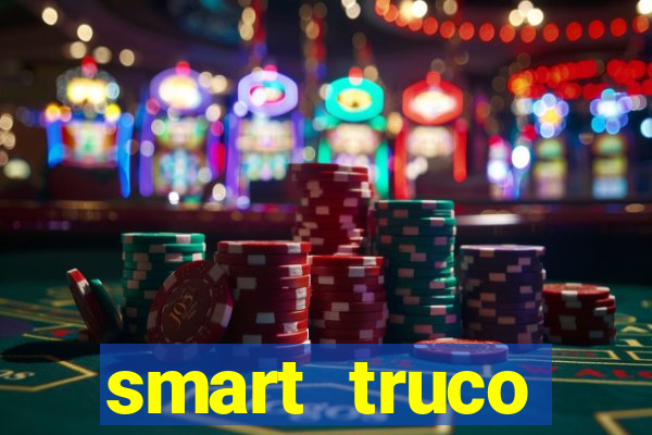 smart truco paulista e mineiro