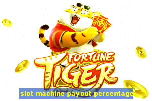 slot machine payout percentage