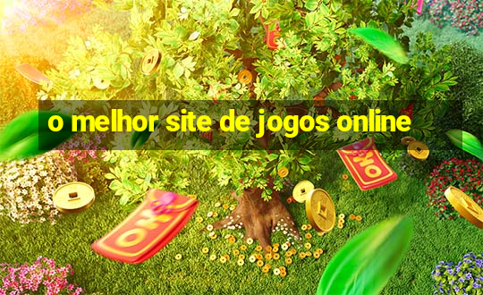 o melhor site de jogos online