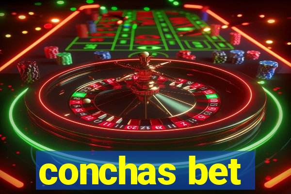 conchas bet