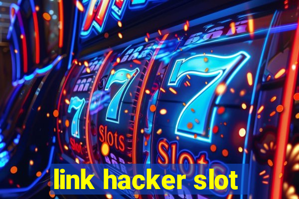 link hacker slot