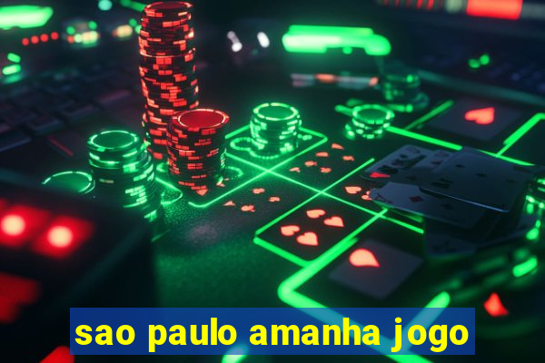 sao paulo amanha jogo