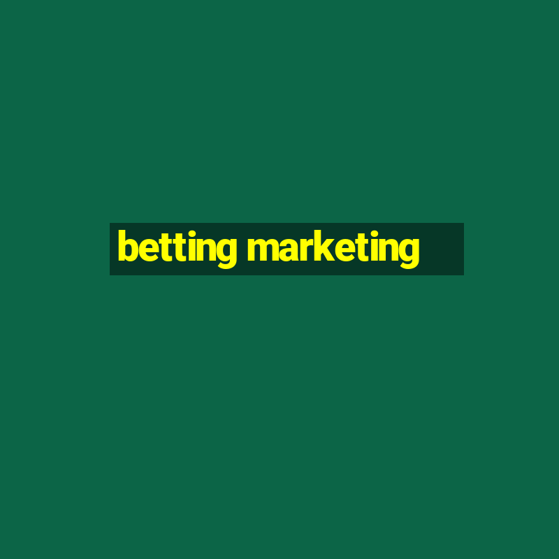 betting marketing