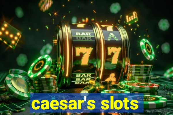 caesar's slots