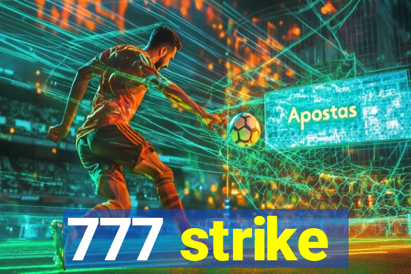 777 strike