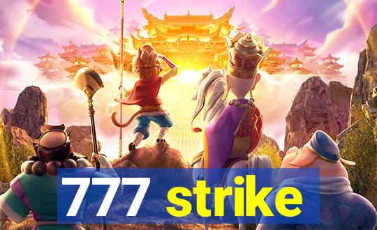 777 strike