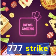 777 strike