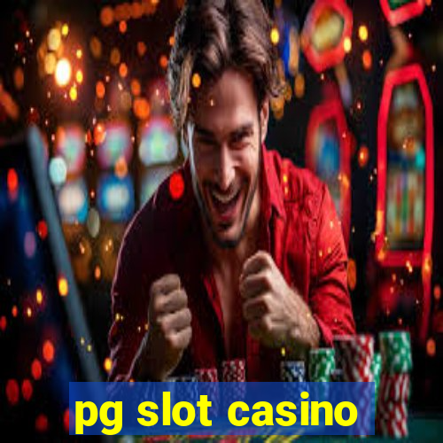 pg slot casino