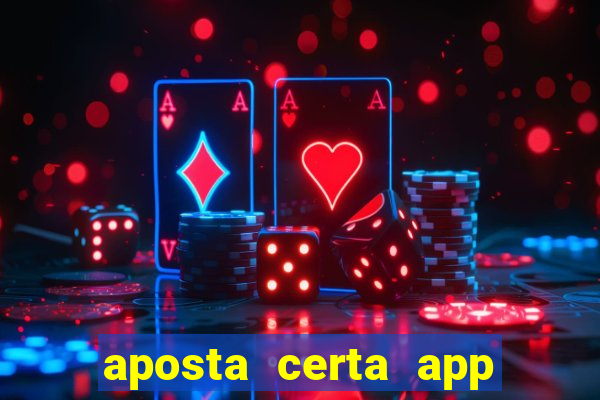 aposta certa app jogo do bicho