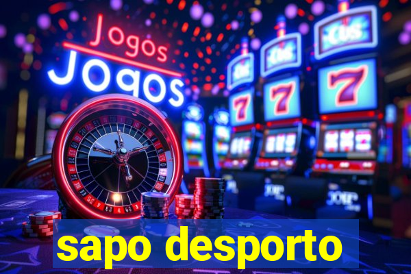 sapo desporto