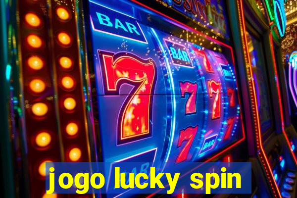 jogo lucky spin