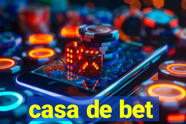 casa de bet