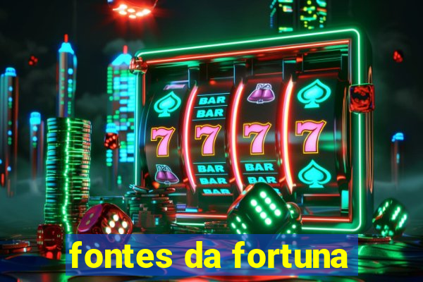 fontes da fortuna