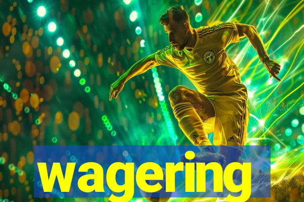 wagering