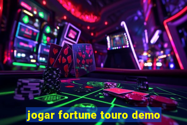 jogar fortune touro demo