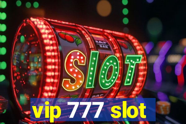 vip 777 slot