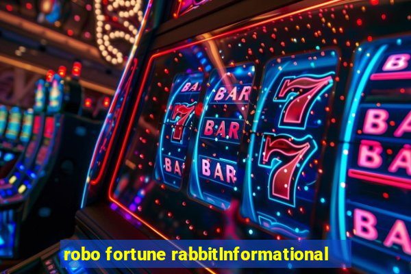 robo fortune rabbitInformational