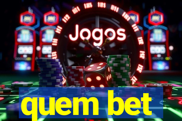 quem bet