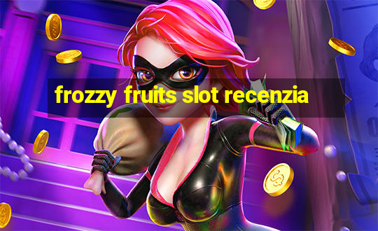 frozzy fruits slot recenzia