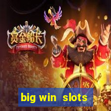 big win  slots