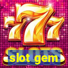 slot gem