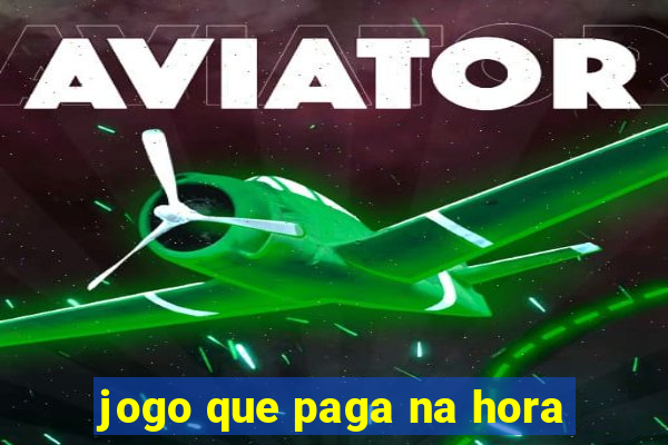 jogo que paga na hora