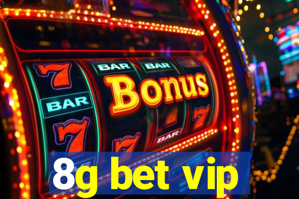 8g bet vip