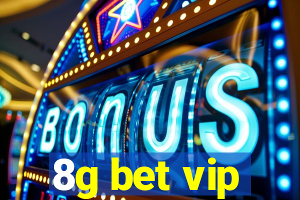 8g bet vip