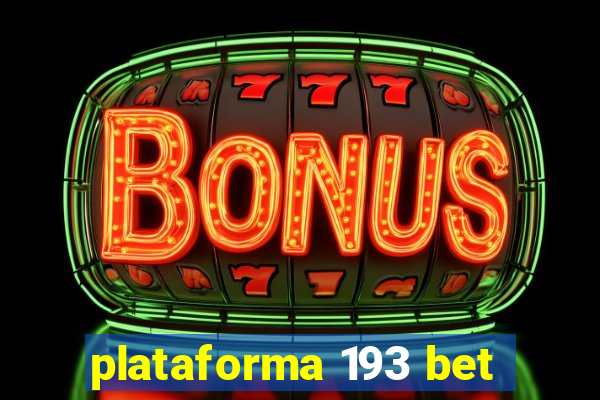 plataforma 193 bet