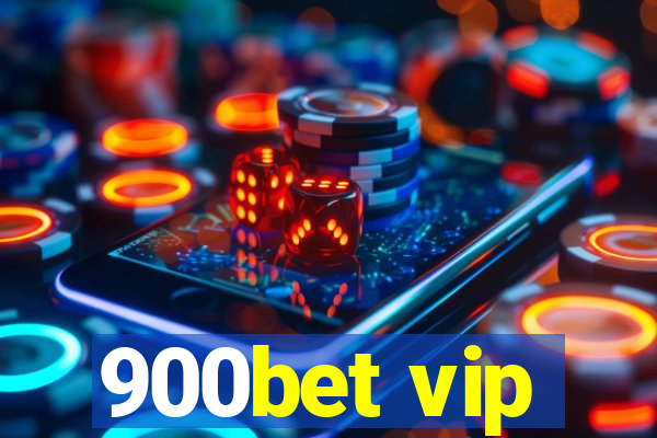 900bet vip