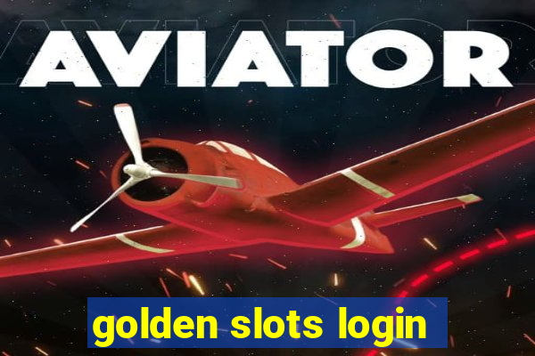 golden slots login