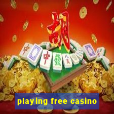 playing free casino