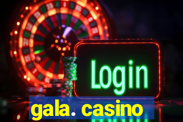 gala. casino