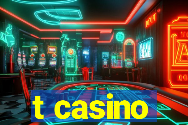 t casino