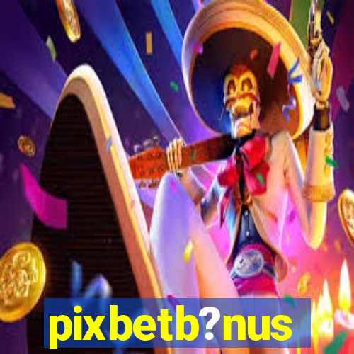 pixbetb?nus