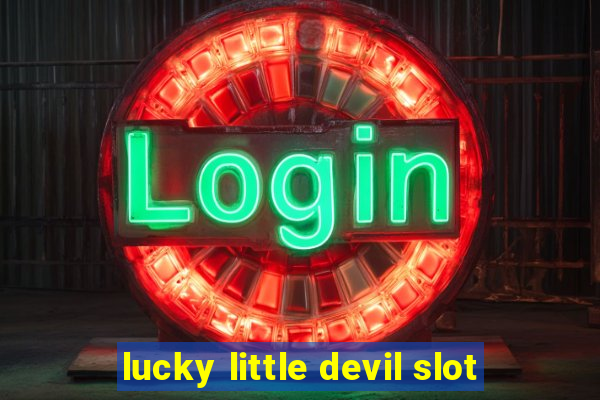 lucky little devil slot