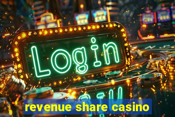 revenue share casino