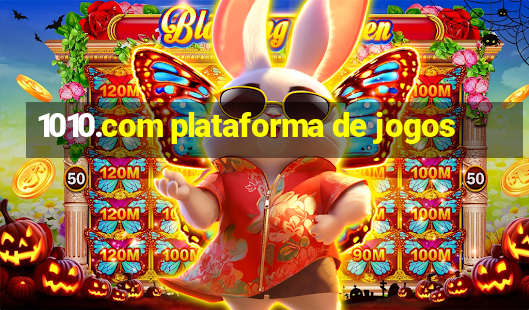 1010.com plataforma de jogos