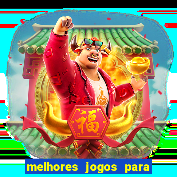 melhores jogos para ganhar dinheiro na internet