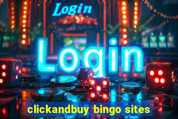 clickandbuy bingo sites