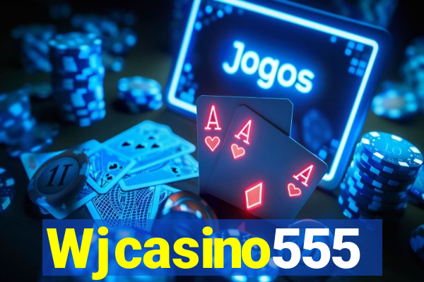 Wjcasino555