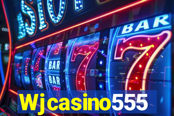 Wjcasino555