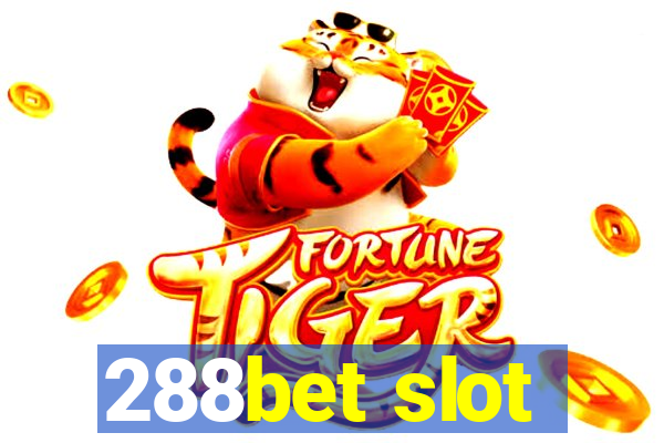 288bet slot